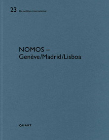 Nomos - Genève/Lisboa/Madrid (De aedibus international 23) by Heinz Wirz, Moisés Puente, Victoria Easton, 9783037612477