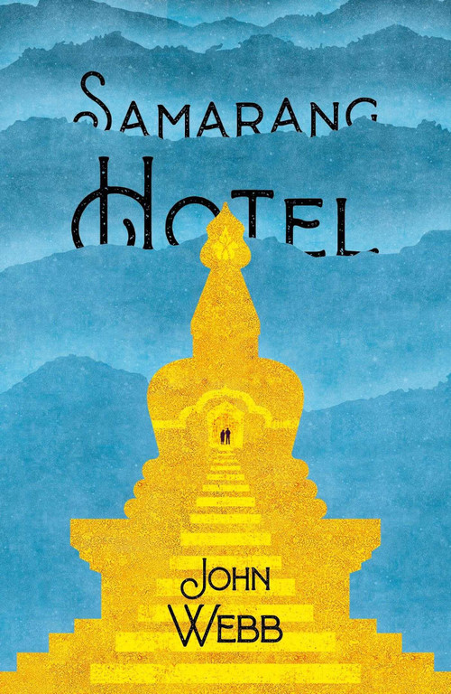 Samarang Hotel by John Webb, 9781912049868