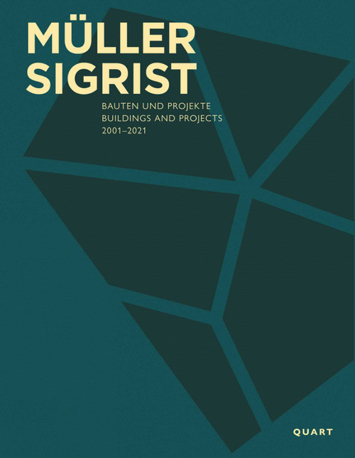 Müller Sigrist (Buildings and Projects 2001-2021) by Müller Sigrist Architekten, 9783037612385