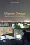 Migrant Dreams (Egyptian Workers in the Gulf States) by Samuli Schielke, 9789774169564
