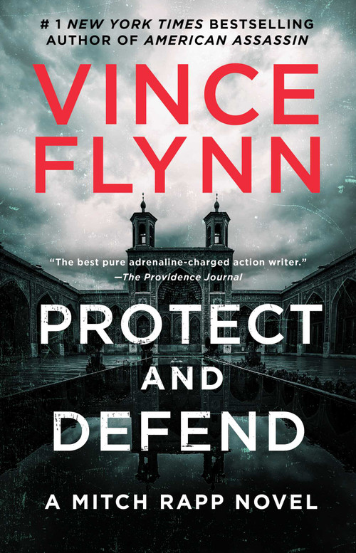 Protect and Defend (A Thriller) by Vince Flynn, 9781982147464