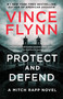 Protect and Defend (A Thriller) by Vince Flynn, 9781982147464