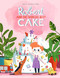 Robert and the World's Best Cake   by Anne-Kathrin Behl, 9780735844315