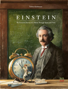 Einstein (The Fantastic Journey of a Mouse Through Space and Time) by Torben Kuhlmann, David Henry Wilson, 9780735844445