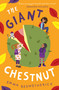 Giant Chestnut (Playdate Adventures) by Emma Beswetherick, Anna Woodbine, 9780861541010