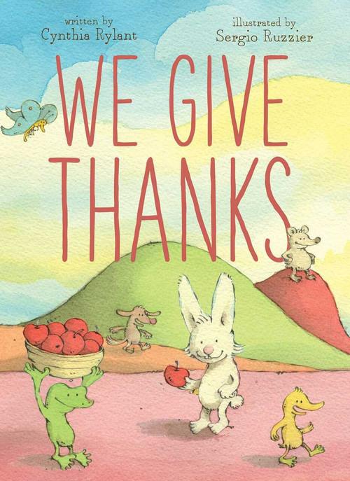 We Give Thanks by Cynthia Rylant, Sergio Ruzzier, 9781442465077