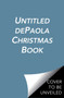 Untitled dePaola Christmas Book - 9781481477659 by Tomie dePaola, Tomie dePaola, 9781481477659