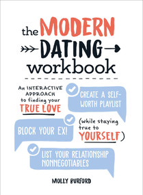 The Modern Dating Workbook (An Interactive Approach to Finding Your True Love (While Staying True to Yourself)) by Molly Burford, 9781507216668