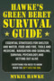 Hawke's Green Beret Survival Manual by Mykel Hawke, 9781510763081