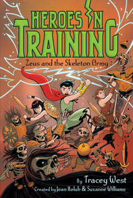 Zeus and the Skeleton Army by Joan Holub, Suzanne Williams, Tracey West, Craig Phillips, 9781534432970