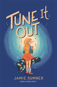 Tune It Out - 9781534457010 by Jamie Sumner, 9781534457010