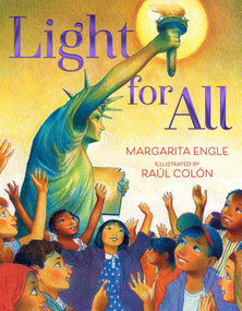 Light for All by Margarita Engle, Raúl Colón, 9781534457270