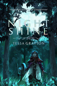 Night Shine - 9781534460782 by Tessa Gratton, 9781534460782