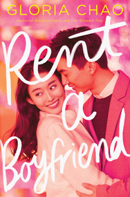 Rent a Boyfriend - 9781534462465 by Gloria Chao, 9781534462465