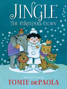 Jingle the Christmas Clown by Tomie dePaola, Tomie dePaola, 9781534466562