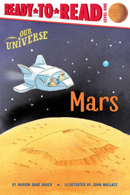 Mars (Ready-to-Read Level 1) - 9781534486461 by Marion  Dane Bauer, John Wallace, 9781534486461
