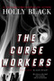 The Curse Workers (White Cat; Red Glove; Black Heart) - 9781534488199 by Holly Black, 9781534488199