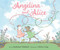 Angelina and Alice by Katharine Holabird, Helen Craig, 9781534495272