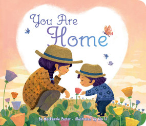 You Are Home by Mackenzie Porter, Xin Li, 9781534496088