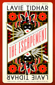The Escapement - 9781616963279 by Lavie Tidhar, 9781616963279