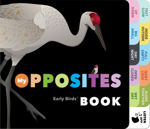 My Opposites Early Birds Book by Patricia Mitter, Miyoko Chu, Jill Holtzman Leichter, 9781943645459