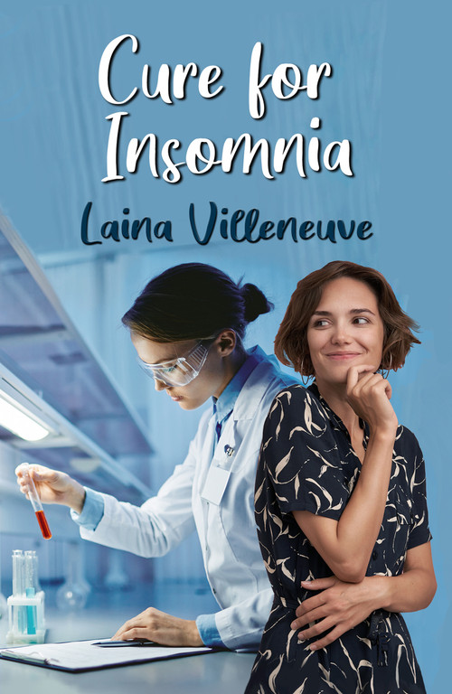 Cure for Insomnia by Laina Villeneuve, 9781642472011