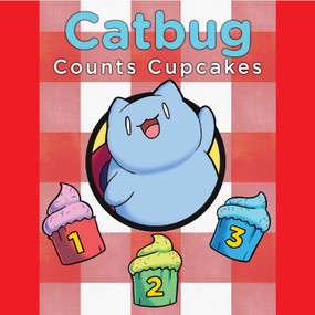 Catbug Counts Cupcakes by Spencer Greenberg, 9781627261296