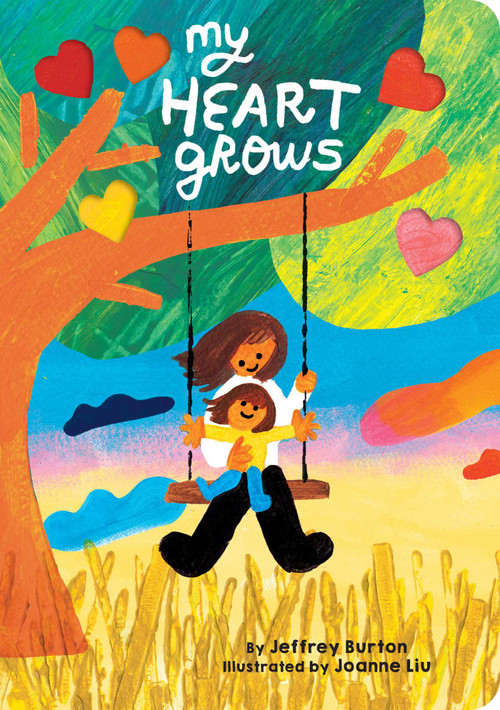 My Heart Grows - 9781665900119 by Jeffrey Burton, Joanne Liu, 9781665900119