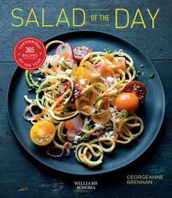 Salad of the Day (Healthy Eating, Recipe A Day, Housewarming Gift) (365 Recipes for Every Day of the Year) by Georgeanne Brennan, 9781681886473