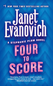 Four to Score (A Stephanie Plum Novel) by Janet Evanovich, 9780312966973