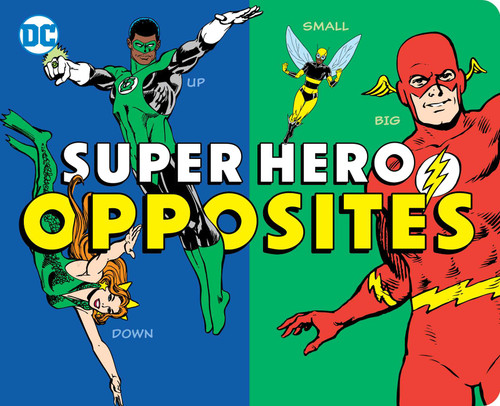 Super Hero Opposites by Morris Katz, 9781950587247