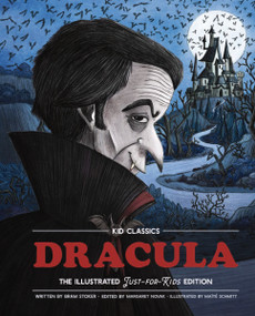 Dracula - Kid Classics (The Classic Edition Reimagined Just-for-Kids!) by Bram Stoker, Maïté Schmitt, Margaret Novak, 9781951511258