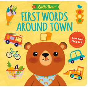 Little Bear: First Words Around Town by Little Genius Books, Elsa Martins, 9781953344335