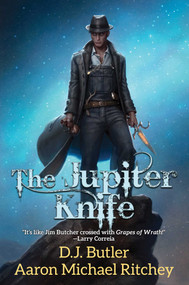 The Jupiter Knife by D.J. Butler, Aaron Michael Ritchey, 9781982125189