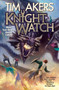 Knight Watch - 9781982125639 by Tim Akers, 9781982125639