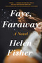 Faye, Faraway - 9781982142681 by Helen Fisher, 9781982142681