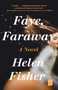 Faye, Faraway - 9781982142681 by Helen Fisher, 9781982142681