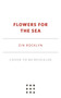 Flowers for the Sea by Zin E. Rocklyn, 9781250804037