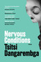 Nervous Conditions (A Novel) by Tsitsi Dangarembga, 9781644450710
