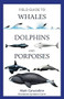 Field Guide to Whales, Dolphins and Porpoises by Mark Carwardine, 9781472969972