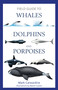 Field Guide to Whales, Dolphins and Porpoises by Mark Carwardine, 9781472969972