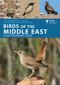 Birds of the Middle East by Jens Eriksen, Richard Porter, Abdulrahman Al-Sirhan, 9781472986757