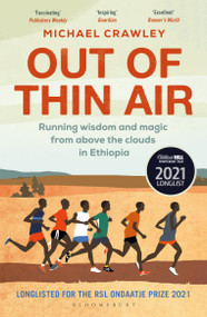 Out of Thin Air (Running Wisdom and Magic from Above the Clouds in Ethiopia: Winner of the Margaret Mead Award 2022) - 9781472975294 by Michael Crawley, 9781472975294