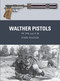 Walther Pistols (PP, PPK and P 38) by John Walter, Adam Hook, Alan Gilliland, 9781472850843