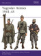 Yugoslav Armies 1941-45 by Nigel Thomas, Dusan Babac, Johnny Shumate, 9781472842039