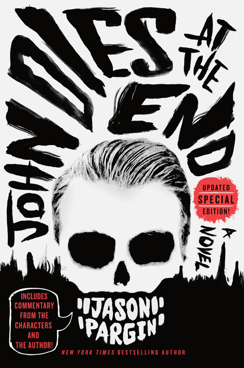 John Dies at the End by Jason Pargin, David Wong, 9781250830562