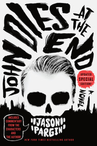 John Dies at the End by Jason Pargin, David Wong, 9781250830562