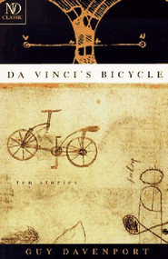 Da Vinci's Bicycle by Guy Davenport, 9780811213509