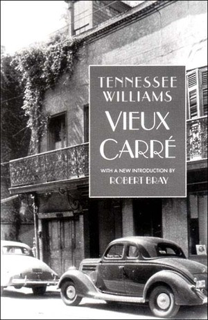 Vieux Carré by Tennessee Williams, Robert Bray, 9780811214605