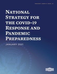 National Strategy for the COVID-19 Response and Pandemic Preparedness (January 2021) by Joseph R. Biden, Jr., 9781510767607
